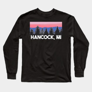 Yooper Life Hancock MI Blush Sunset Pine Tree Sunset Long Sleeve T-Shirt